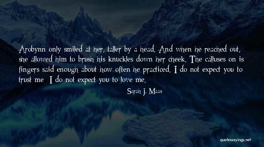 First Of The Month Motivation Short Quotes By Sarah J. Maas