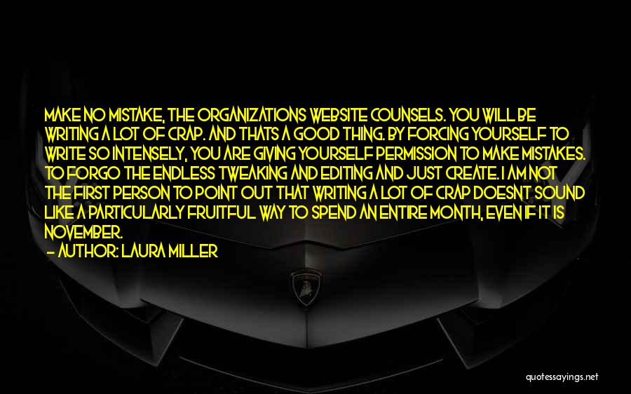 First Of The Month Quotes By Laura Miller