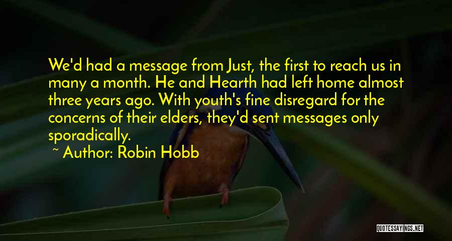 First Of The Month Quotes By Robin Hobb