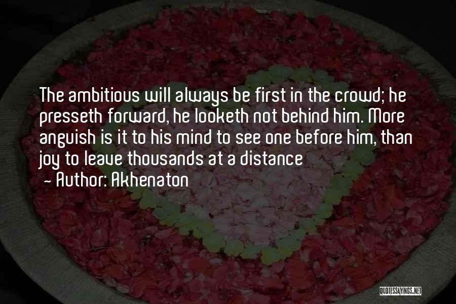 First One In Quotes By Akhenaton