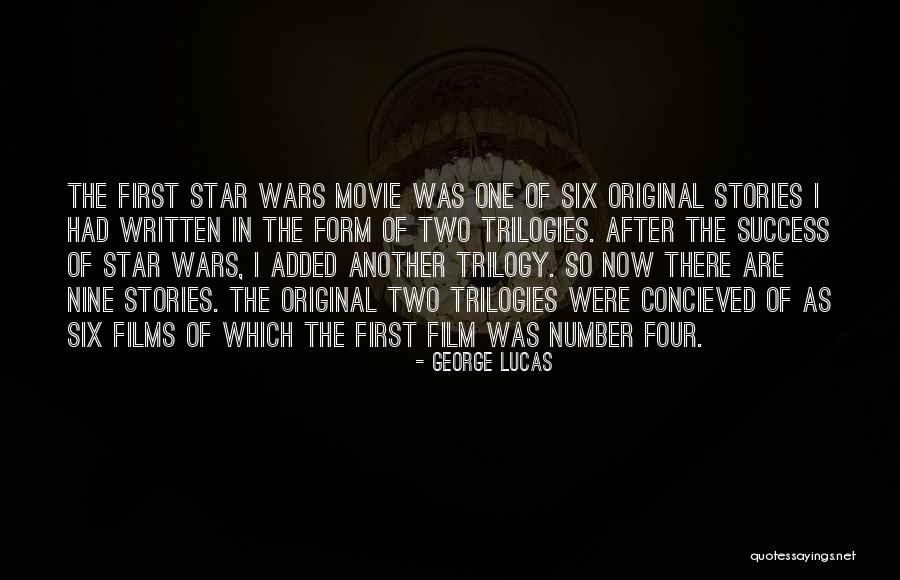 First One In Quotes By George Lucas