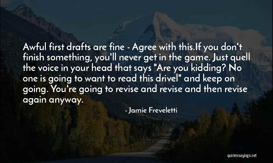 First One In Quotes By Jamie Freveletti