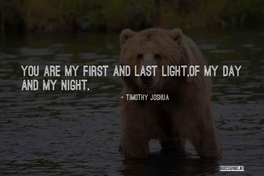 First Ones In Last Ones Out Quote Quotes By Timothy Joshua