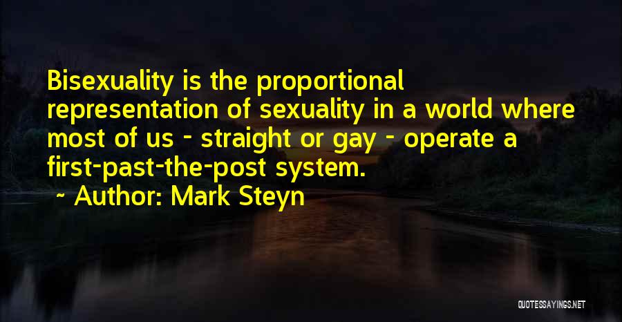 First Past The Post Quotes By Mark Steyn
