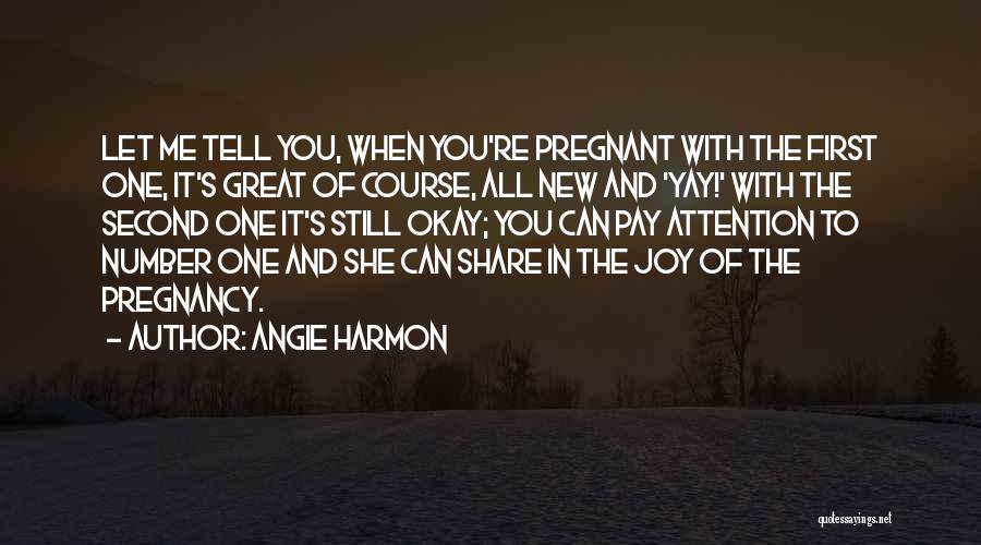 First Pay Quotes By Angie Harmon