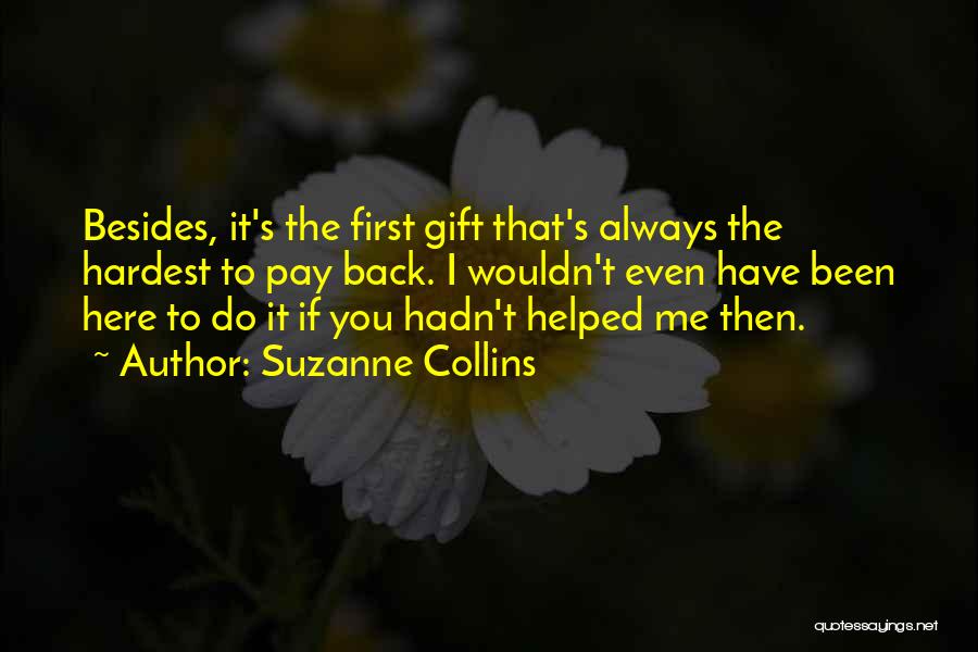 First Pay Quotes By Suzanne Collins