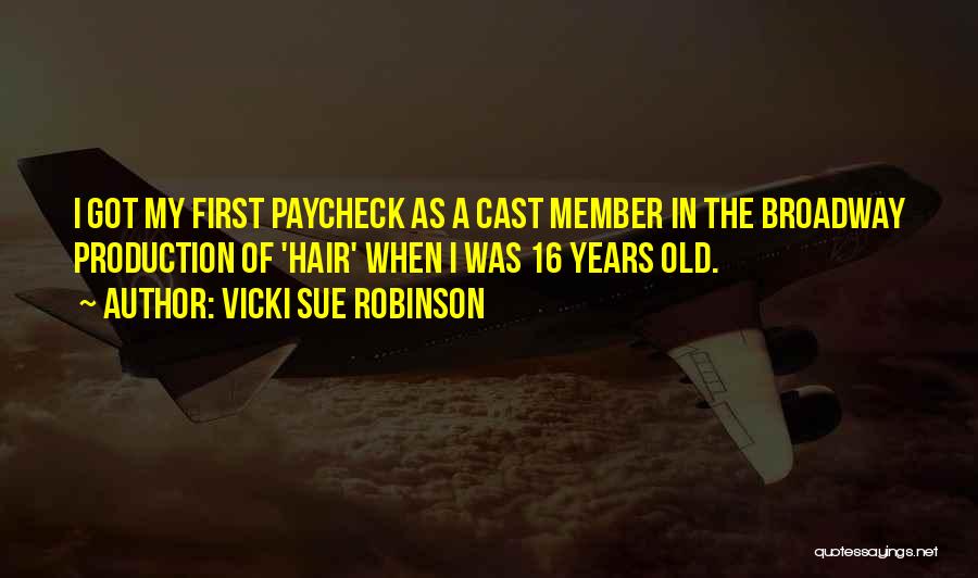 First Paycheck Quotes By Vicki Sue Robinson