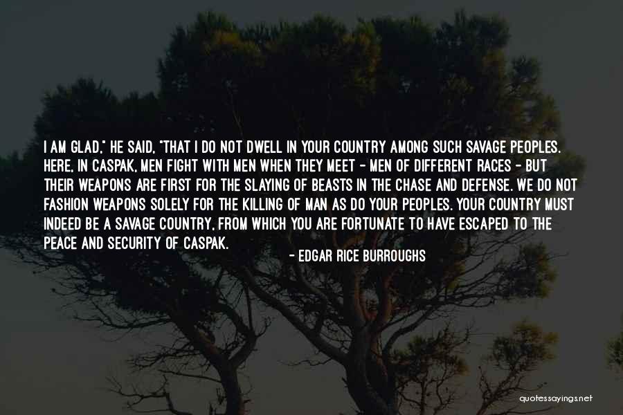 First Peoples Quotes By Edgar Rice Burroughs First Peoples Quotes By Edgar Rice Burroughs