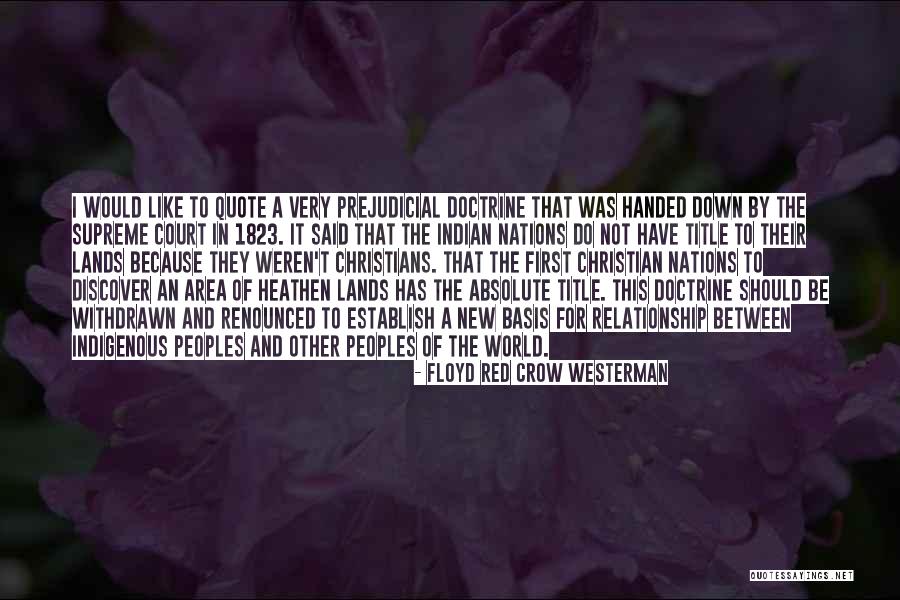 First Peoples Quotes By Floyd Red Crow Westerman First Peoples Quotes By Floyd Red Crow Westerman