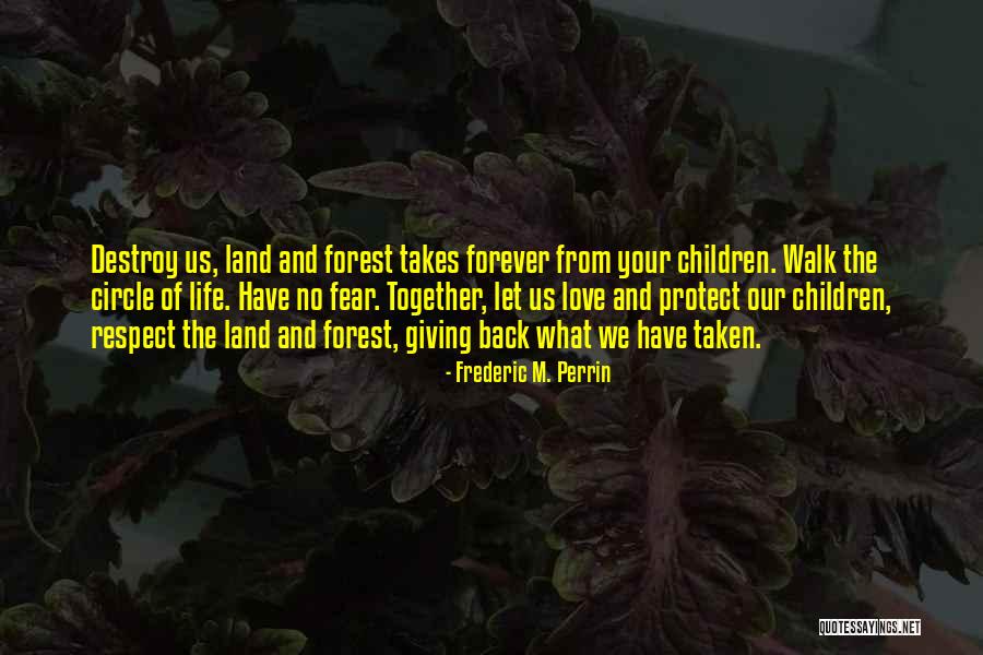 First Peoples Quotes By Frederic M. Perrin First Peoples Quotes By Frederic M. Perrin