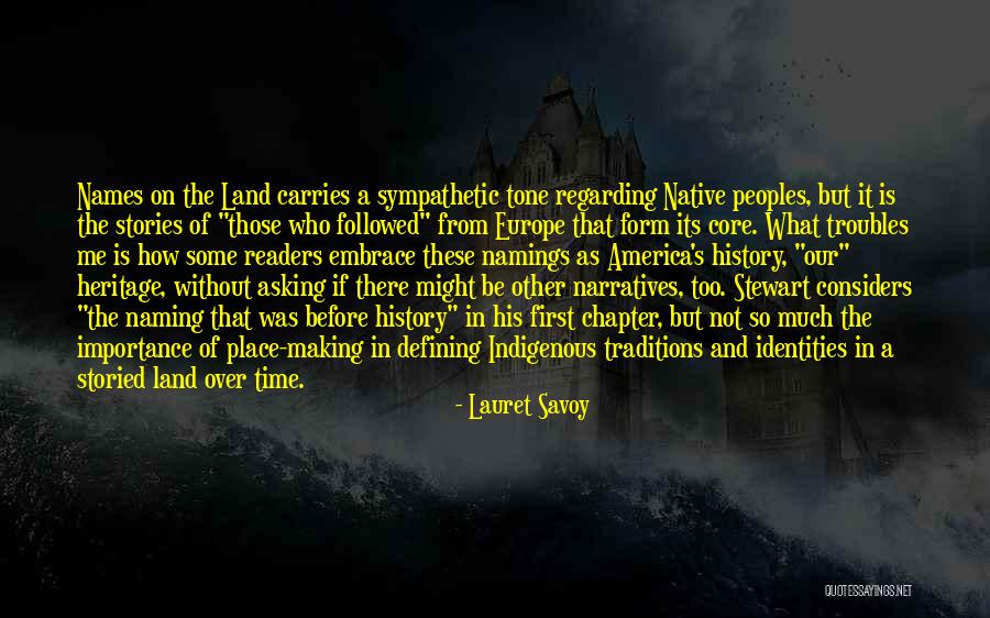 First Peoples Quotes By Lauret Savoy First Peoples Quotes By Lauret Savoy