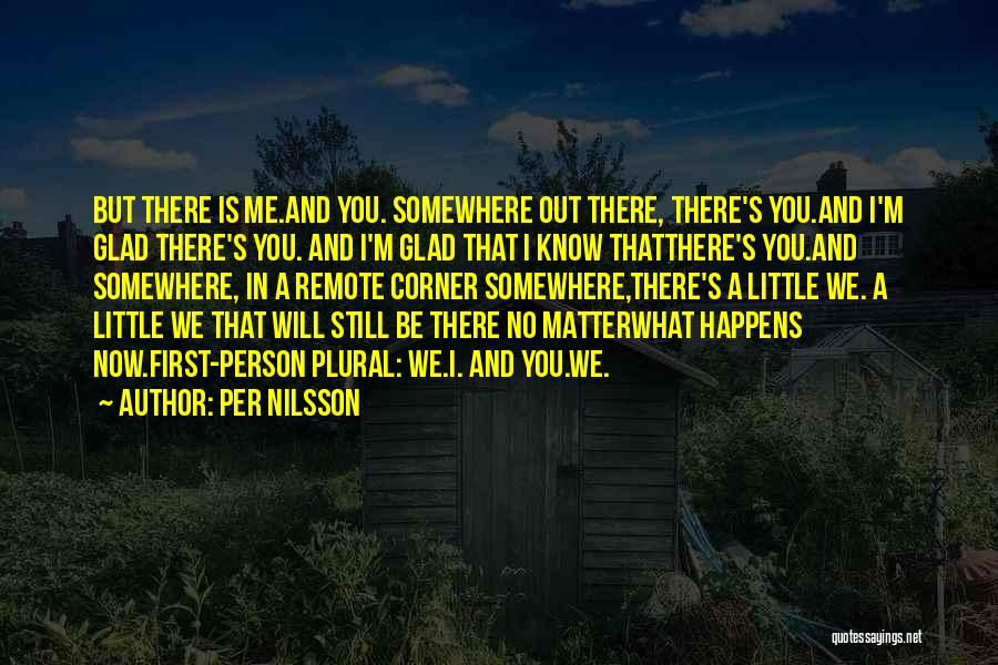 First Person Plural Quotes By Per Nilsson