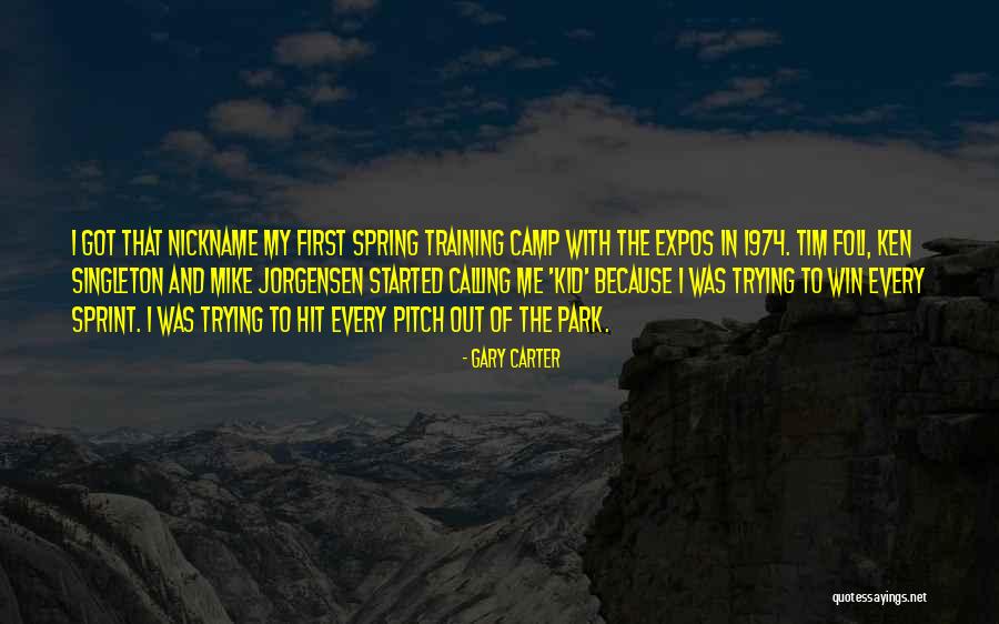 First Pitch Quotes By Gary Carter First Pitch Quotes By Gary Carter