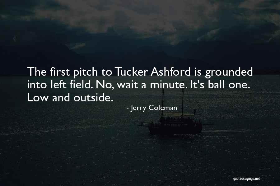 First Pitch Quotes By Jerry Coleman First Pitch Quotes By Jerry Coleman