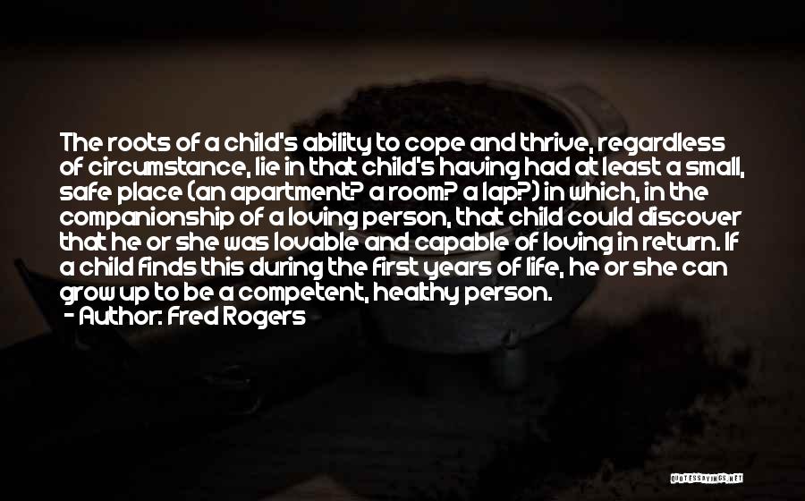 First Place Quotes By Fred Rogers