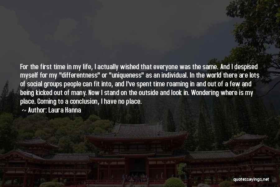 First Place Quotes By Laura Hanna