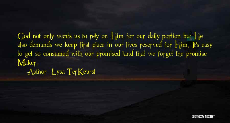 First Place Quotes By Lysa TerKeurst