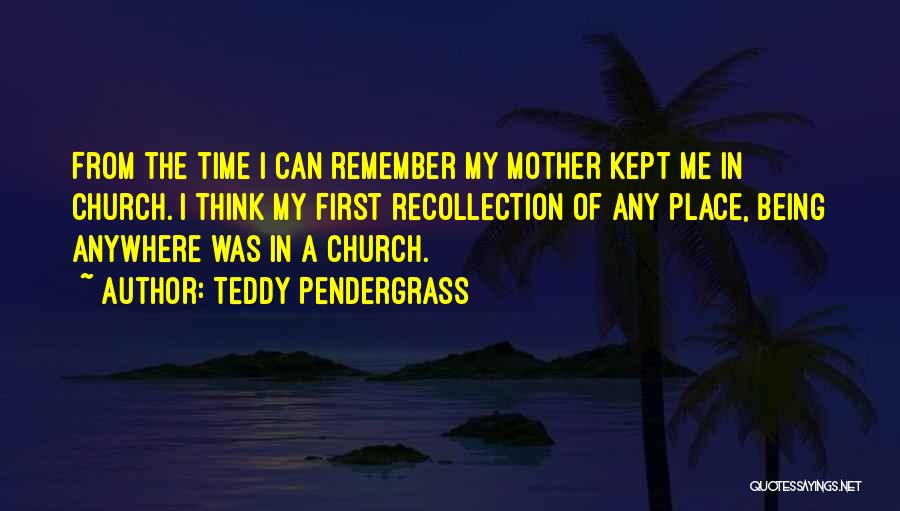 First Place Quotes By Teddy Pendergrass