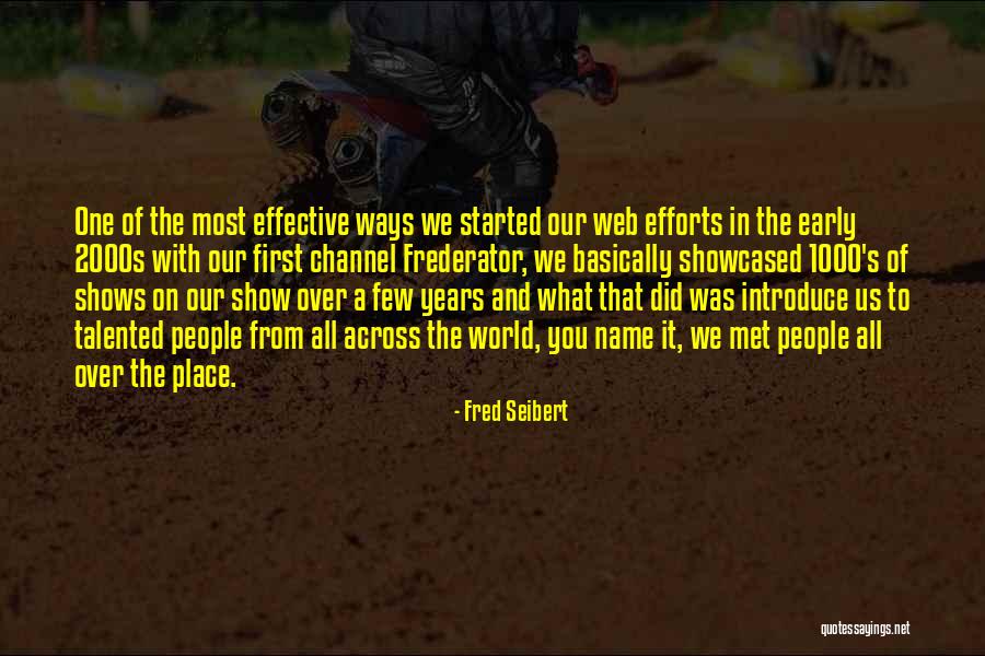 First Place We Met Quotes By Fred Seibert First Place We Met Quotes By Fred Seibert