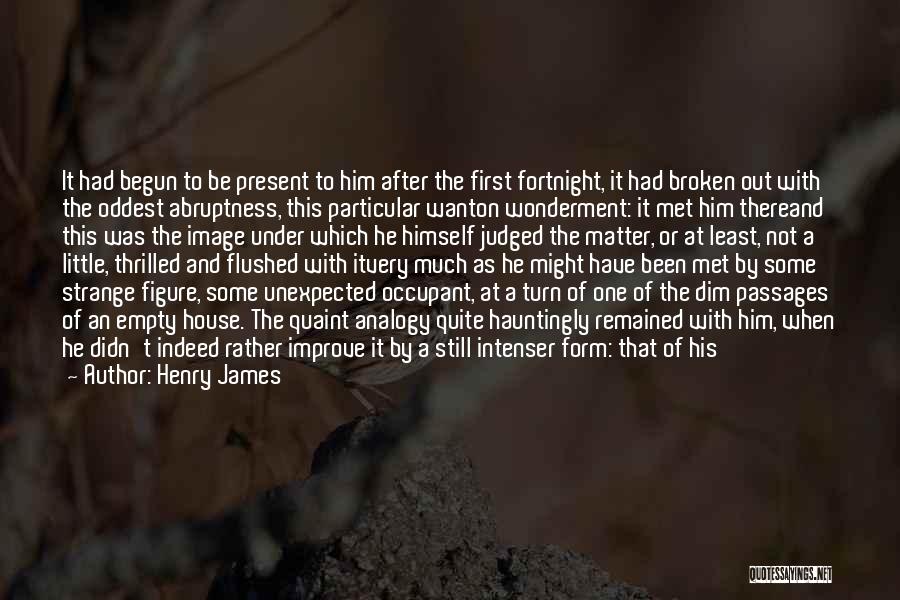 First Place We Met Quotes By Henry James