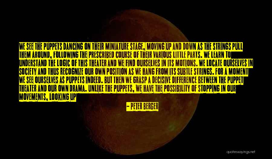 First Position Quotes By Peter Berger