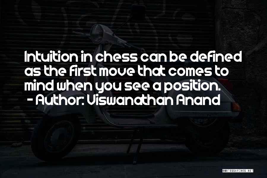 First Position Quotes By Viswanathan Anand