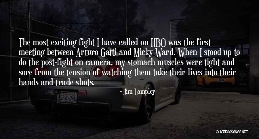 First Post Quotes By Jim Lampley