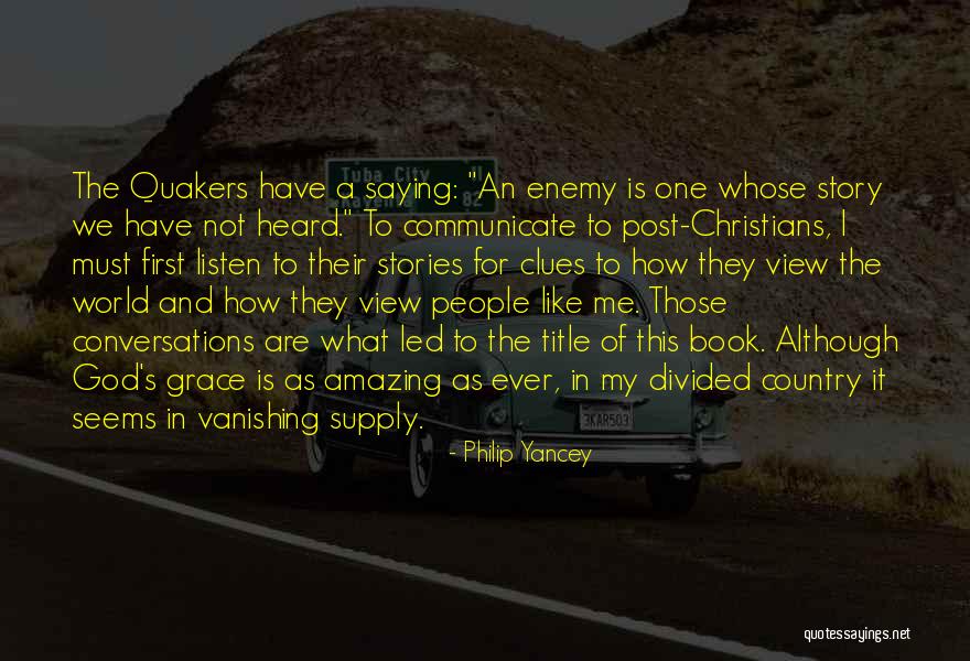 First Post Quotes By Philip Yancey