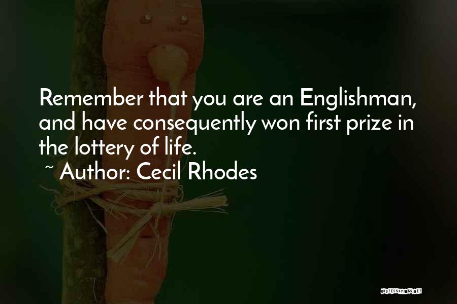 First Prize Quotes By Cecil Rhodes