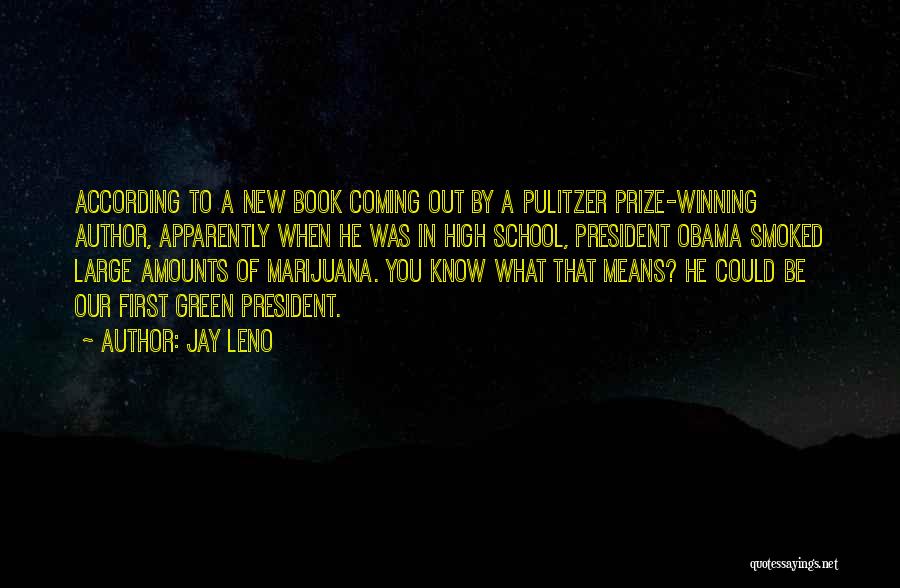 First Prize Quotes By Jay Leno