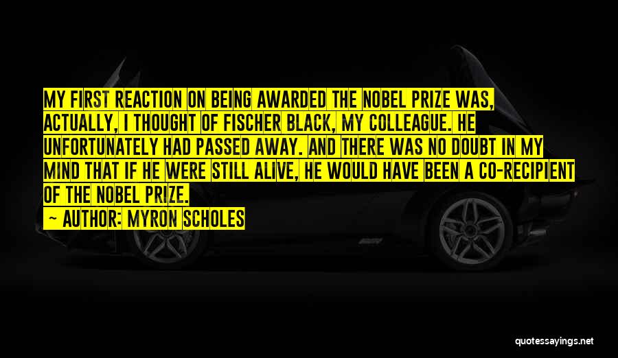 First Prize Quotes By Myron Scholes
