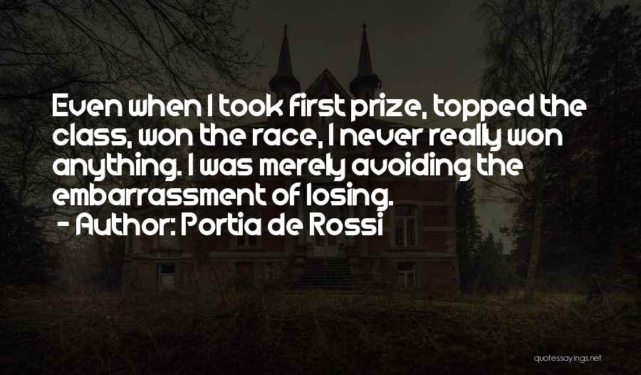 First Prize Quotes By Portia De Rossi