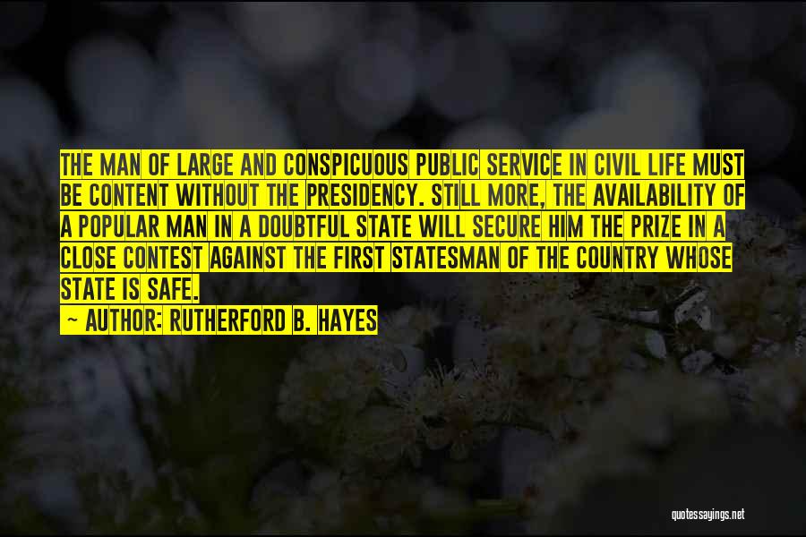 First Prize Quotes By Rutherford B. Hayes