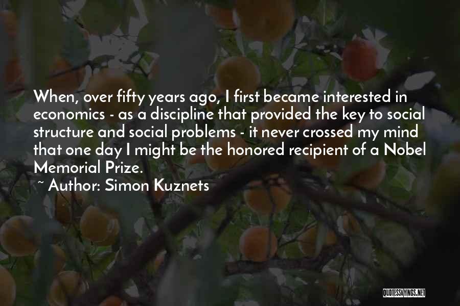 First Prize Quotes By Simon Kuznets