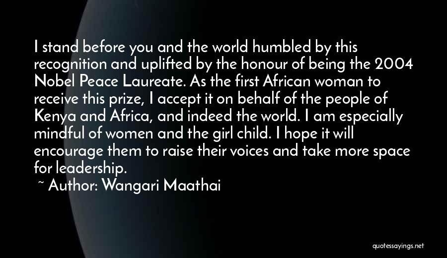 First Prize Quotes By Wangari Maathai