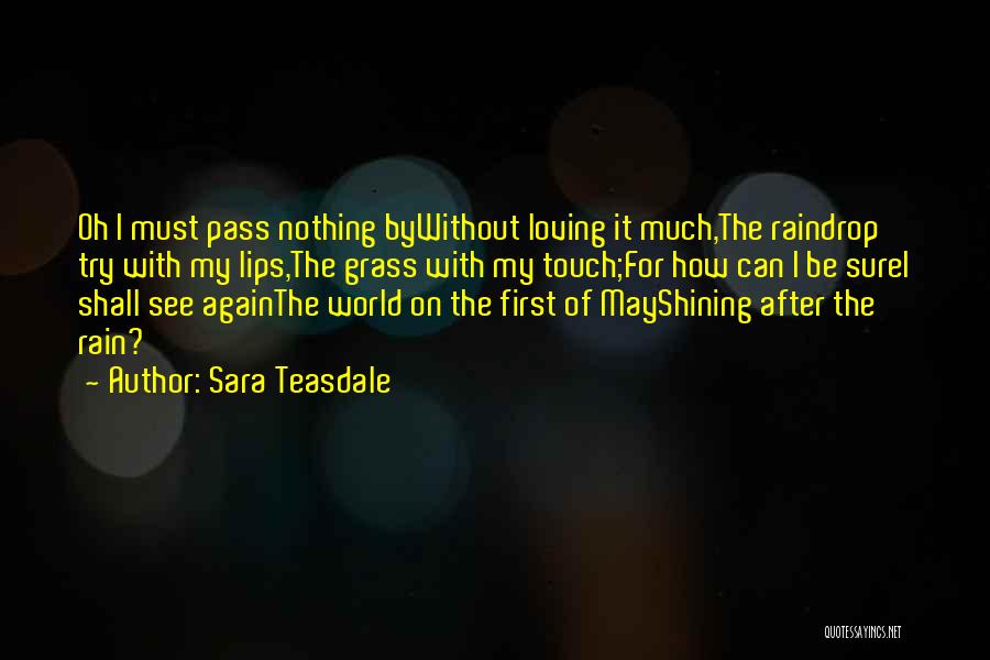 First Raindrop Quotes By Sara Teasdale