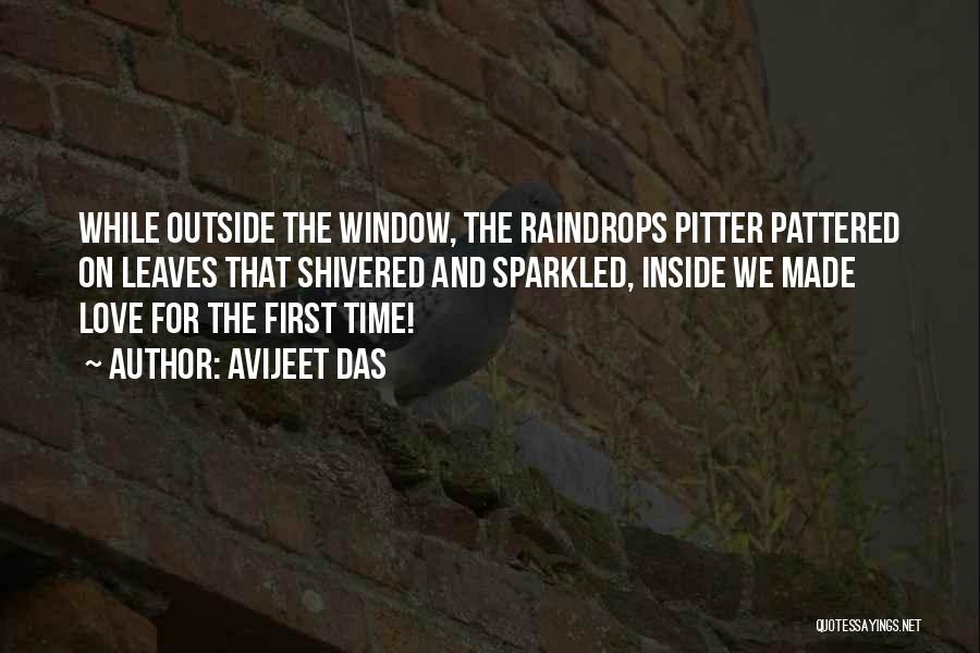 First Raindrops Quotes By Avijeet Das