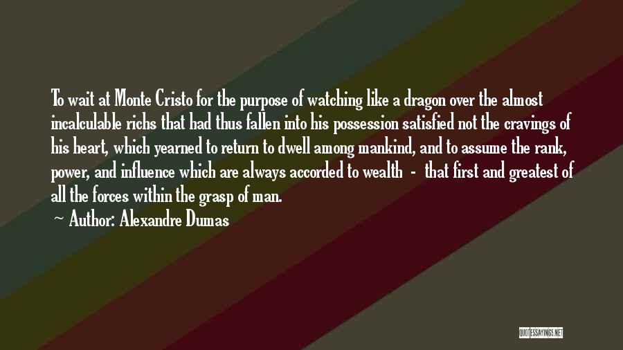 First Rank Quotes By Alexandre Dumas