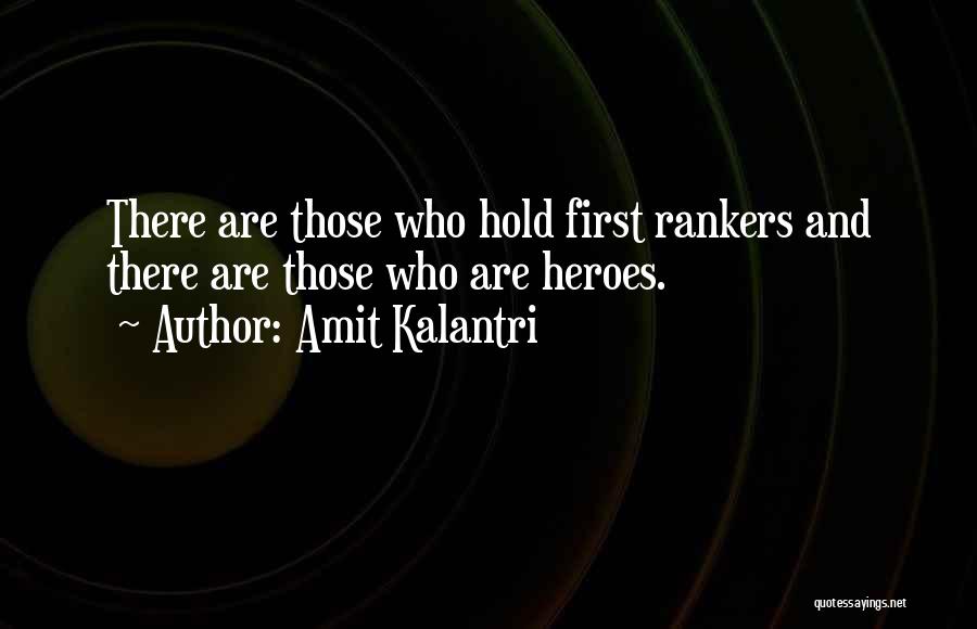 First Rank Quotes By Amit Kalantri