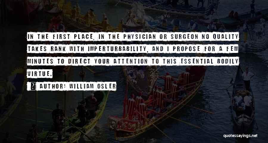 First Rank Quotes By William Osler