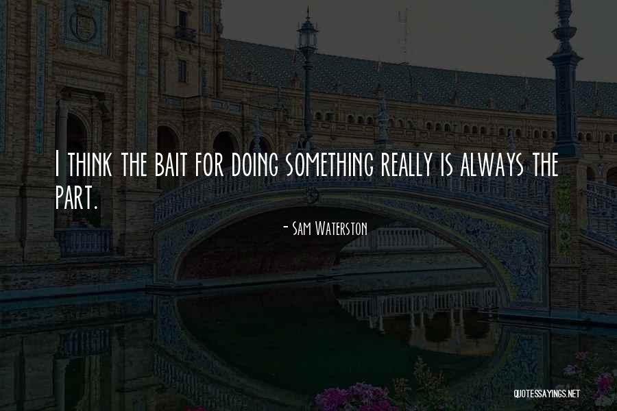 First Rate Master Quotes By Sam Waterston First Rate Master Quotes By Sam Waterston