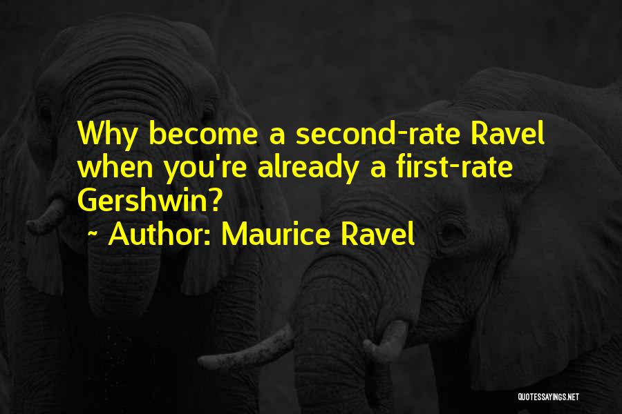 First Rate Quotes By Maurice Ravel