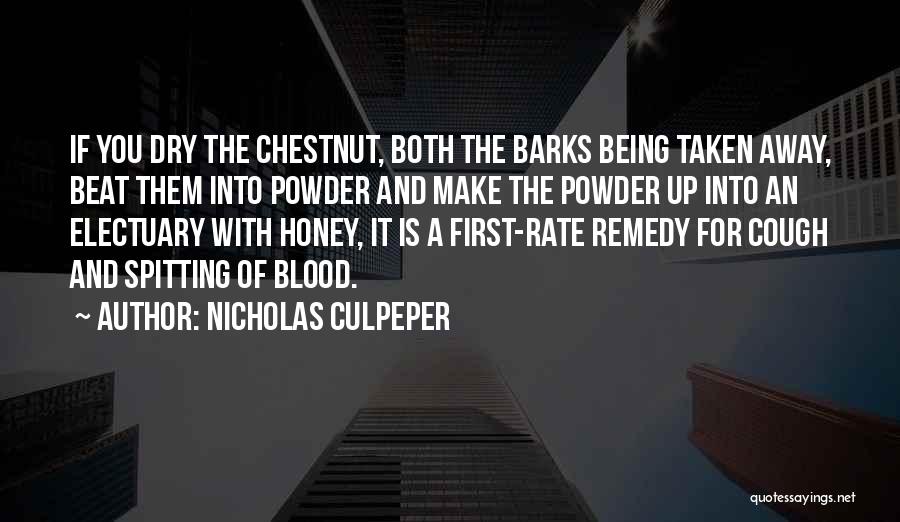 First Rate Quotes By Nicholas Culpeper