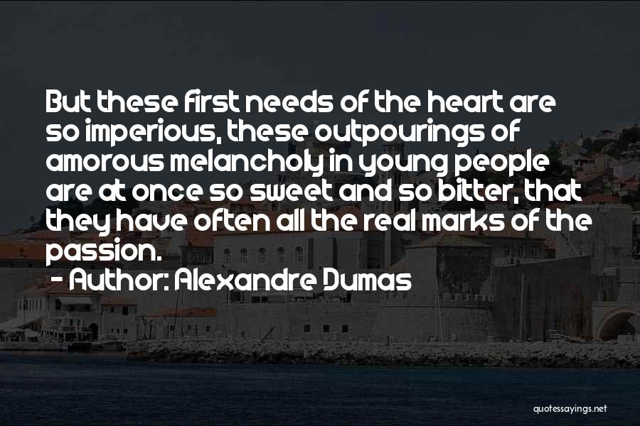 First Real Love Quotes By Alexandre Dumas