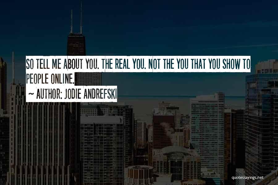 First Real Love Quotes By Jodie Andrefski