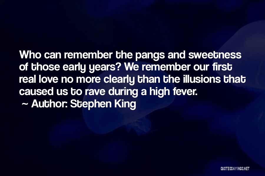 First Real Love Quotes By Stephen King