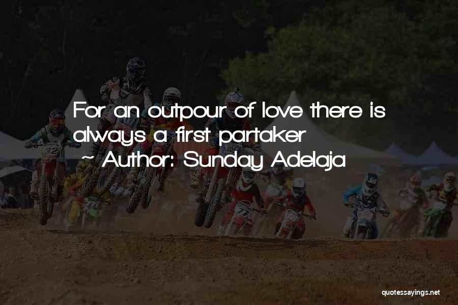 First Real Love Quotes By Sunday Adelaja