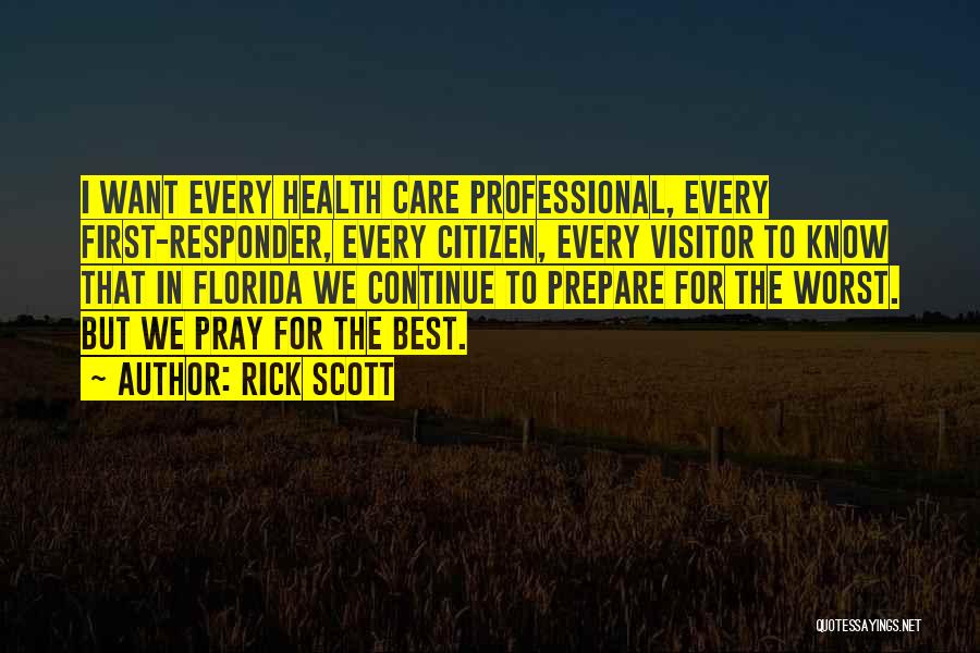 First Responder Quotes By Rick Scott