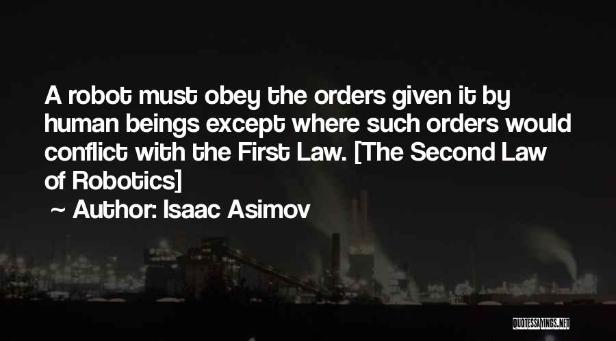 First Robotics Quotes By Isaac Asimov