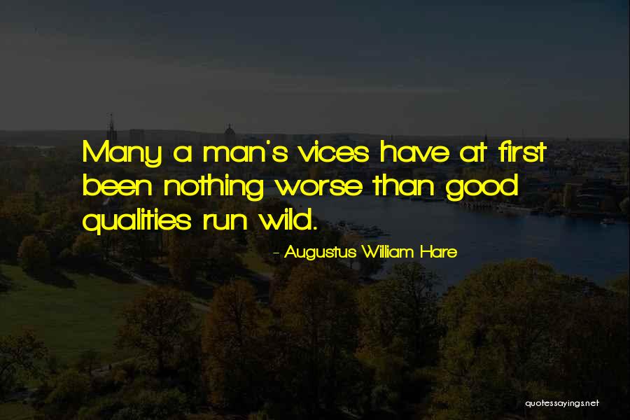 First Run Quotes By Augustus William Hare First Run Quotes By Augustus William Hare